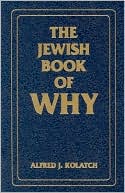 Alfred J. Kolatch: Jewish Book of Why (2 Volume Slipcased Edition)
