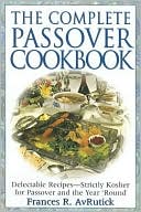 Book cover image of Complete Passover Cookbook by Frances R. AvRutick