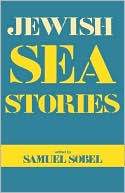 Samuel Sobel: Jewish Sea Stories