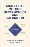 Book cover image of Analytical Method Development and Validation by Michael E. Swartz