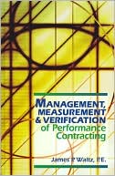 Book cover image of Management, Measurement and Verification of Performance Contracting by James P. Waltz