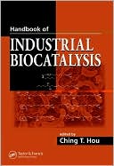 Book cover image of Handbook of Industrial Biocatalysis by Ching T. Hou