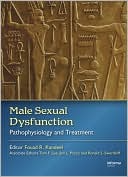 Fouad R. Kandeel: Male Sexual Dysfunction: Pathophysiology and Treatment