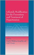 Paul K. Whelton: Lifestyle Modification for the Prevention and Treatment of Hypertension