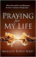 Marion Bond West: Praying for My Life