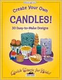 Laura Check: Create Your Own Candles: Quick Start