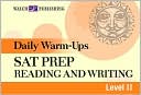 Book cover image of Daily Warm-Ups: SAT Prep: Reading and Writing Level II by Walch Publishing