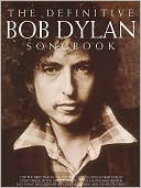 Book cover image of The Definitive Dylan Songbook by Bob Dylan