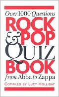 Book cover image of Rock & Pop Quiz Book by Lucy Holliday