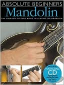 Book cover image of Absolute Beginners Mandolin by Todd Collins