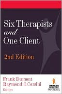Frank Dumont: Six Therapists and One Client