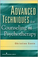 Christian Conte: Advanced Techniques for Counseling and Psychotherapy
