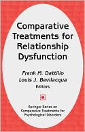 Book cover image of Comparative Treatments For Relationship Dysfunction by Frank M. Dattilio