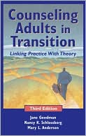 Jane Goodman: Counseling Adults in Transition: Linking Practice with Theory