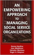 Book cover image of An Empowering Approach to Managing Social Service Organizations by Donna Hardina