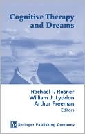 Rachael I. Rosner: Cognitive Therapy and Dreams