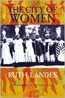 Book cover image of The City of Women by Ruth Landes