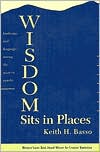 Keith H. Basso: Wisdom Sits in Places: Landscape and Language among the Western Apache