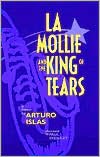 Book cover image of La Mollie and the King of Tears by Arturo Islas