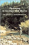Book cover image of Fly Fishing in Southern New Mexico by Rex Johnson