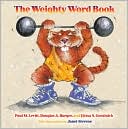 Book cover image of The Weighty Word Book by Paul M. Levitt