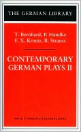 T. Bernhard: Contemporary German Plays II (German Library Series), Vol. 97