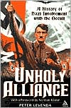 Book cover image of Unholy Alliance: A History of Nazi Involvement with the Occult by Peter Levenda