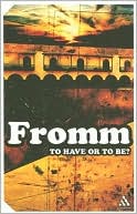 Book cover image of To Have or To Be by Erich Fromm