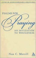 Book cover image of Psalms for Praying: An Invitation to Wholeness by Nan C. Merrill