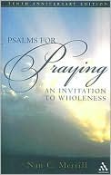 Nan C. Merrill: Psalms for Praying: An Invitation to Wholeness