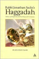 Jonathan Sacks: Haggadah: Hebrew and English Text with New Essays and Commentary