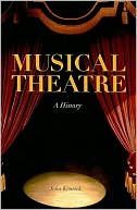 John Kenrick: Musical Theatre: A History
