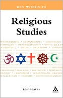 Ron Geaves: Key Words in Religious Studies