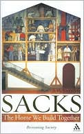 Jonathan Sacks: The Home We Build Together: Recreating Society