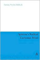 Book cover image of Spinoza's Radical Cartesian Mind by Tammy Nyden-Bullock