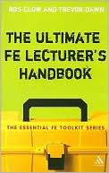 Ros Clow: Ultimate FE Lecturer's Handbook