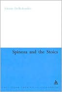 Book cover image of Spinoza and the Stoics: Power, Politics and the Passions by Firmin Debrabander
