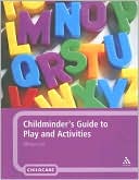 Allison Lee: Childminder's Guide to Play and Activities
