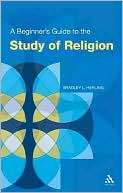 Book cover image of A Beginner's Guide to the Study of Religion by Bradley L. Herling