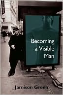 Jamison Green: Becoming a Visible Man