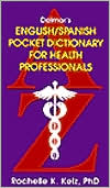 Rochelle K. Kelz: Delmar's English and Spanish Pocket Dictionary for Health Professionals