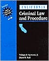 William Raymond: California Criminal Law and Procedure