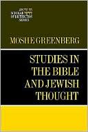 Moshe Greenberg: Studies in the Bible and Jewish Thought