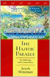 Aryeh Wineman: The Hasidic Parable: An Anthology with Commentary