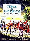 Book cover image of Jews in America: A Cartoon History by David Gantz