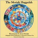 Book cover image of The Moriah Haggadah by Avner Moriah