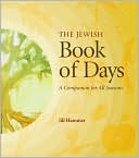 Jill Hammer: The Jewish Book of Days: A Companion for All Seasons
