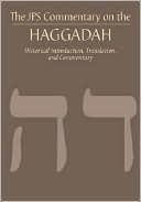 Joseph Tabory: The JPS Commentary on the Haggadah: Historical Introduction, Translation and Commentary