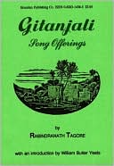 Rabindranath Tagore: Gitanjali: Offerings from the Heart