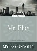 Myles Connolly: Mr. Blue